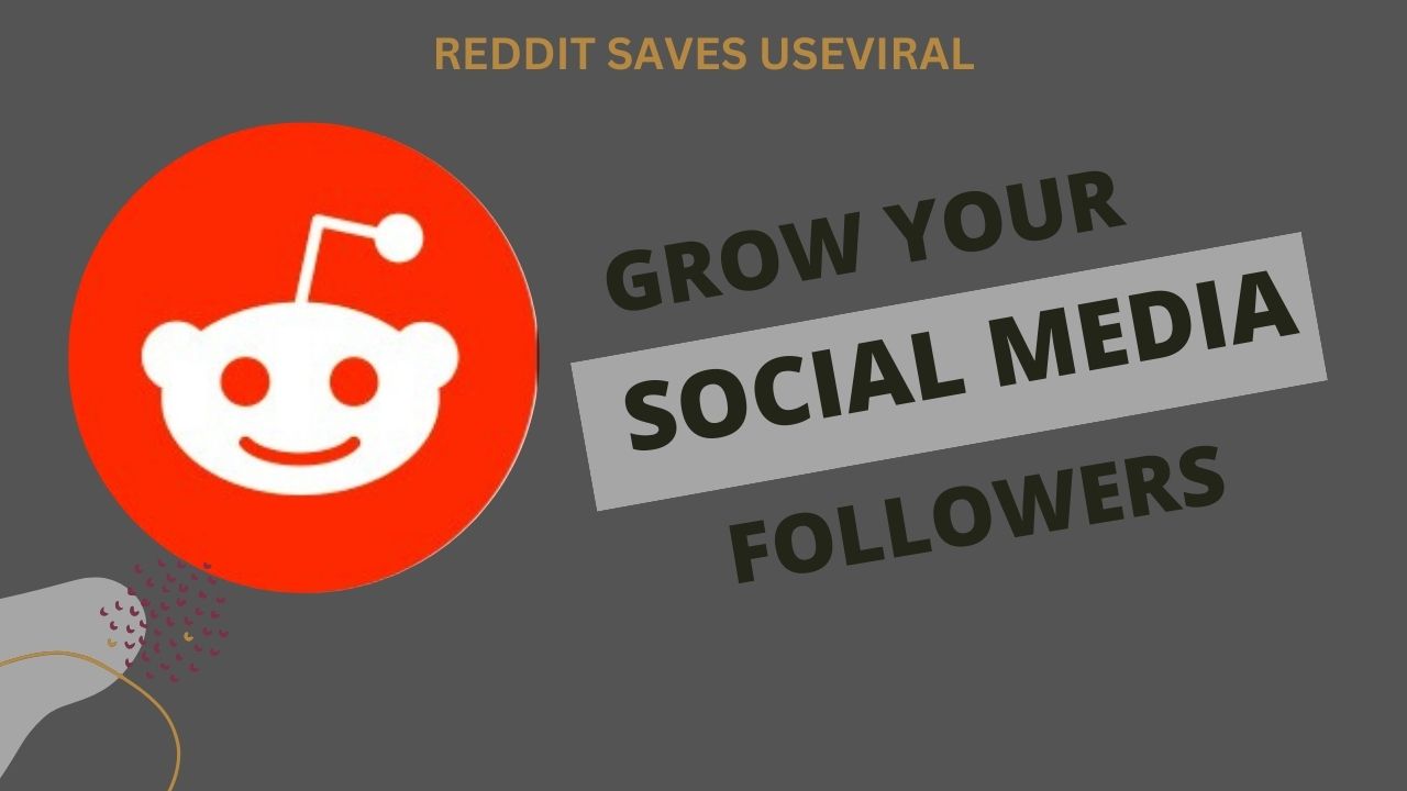 REDDIT SAVES USEVIRAL