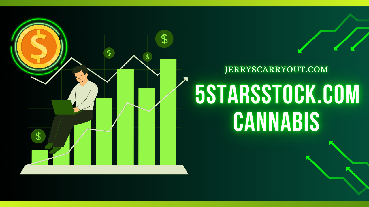 5StarsStocks.com Cannabis: Unveiling High-Growth Opportunities